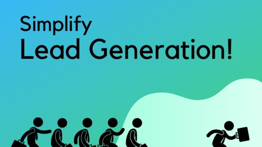 Adopting Different Ways to Simplify B2B Lead Generation