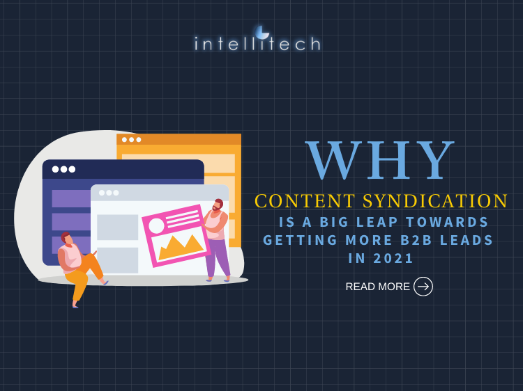 Why Content Syndication is a Big Leap towards Getting More B2B Leads in 2021