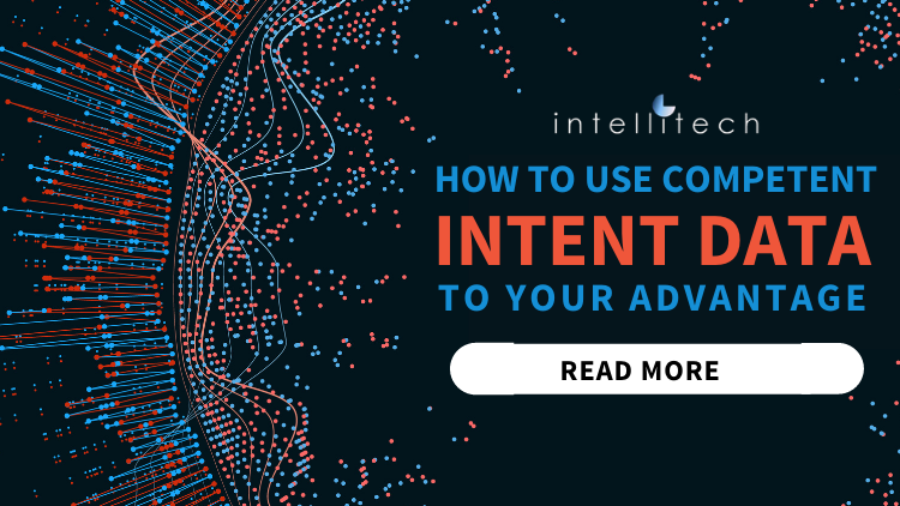 How to Use Competent Intent Data to Your Advantage