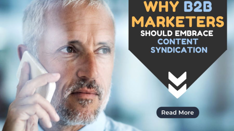 Why B2B Marketers Should Embrace Content Syndication