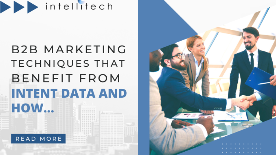 Which B2B Marketing Techniques Can Benefit From Intent Data and How