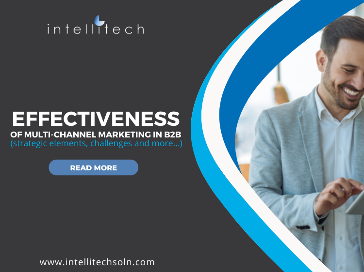 Effectiveness of multi-channel marketing in B2B strategic elements challenges and more