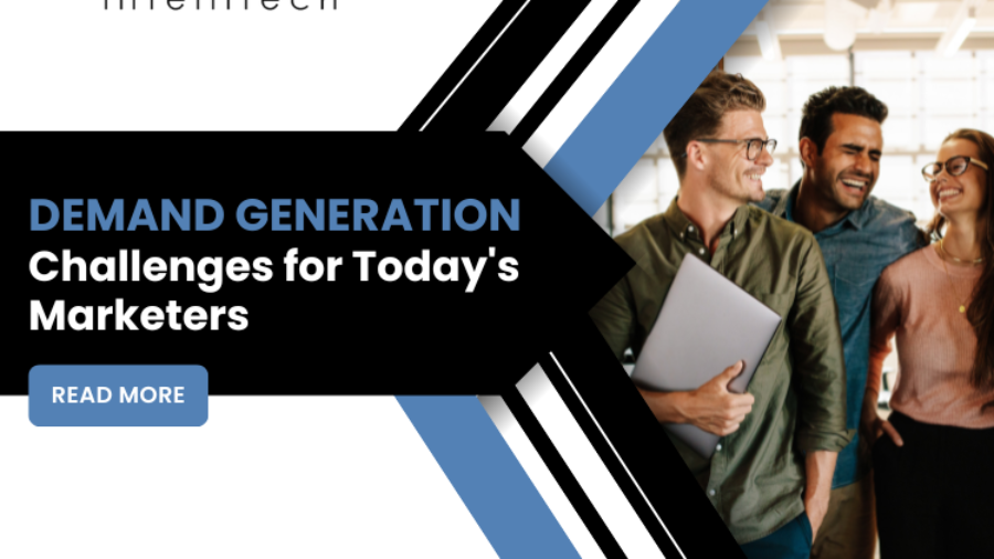 Demand Generation Challenges for Todays Marketers