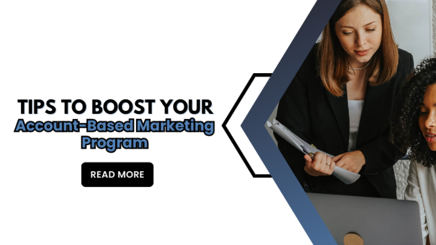 Tips to Boost Your Account-Based Marketing Program