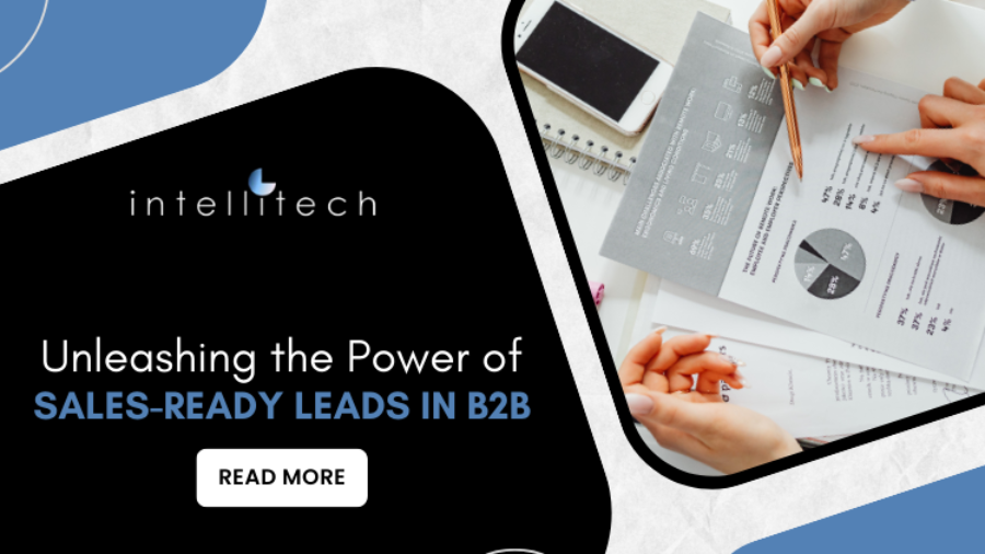 Unleashing the Power of Sales-Ready Leads in B2B