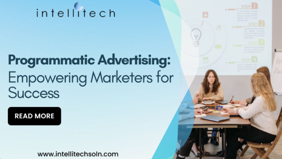 Programmatic Advertising: Empowering Marketers for Success