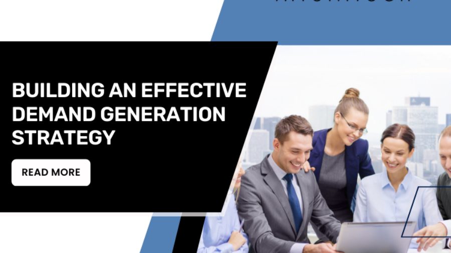 Building an Effective Demand Generation Strategy