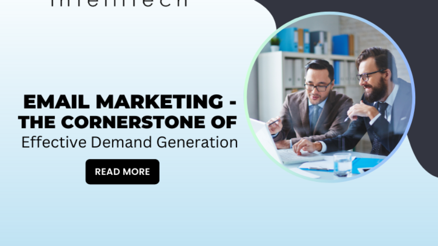 Email Marketing - The Cornerstone of Effective Demand Generation