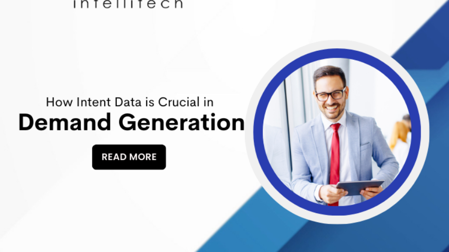 How Intent Data is Crucial in Demand Generation