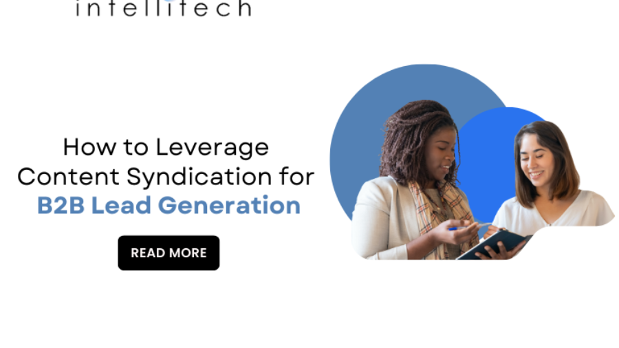 How to Leverage Content Syndication for B2B Lead Generation