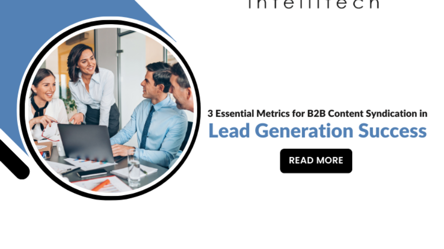 3 Essential Metrics for B2B Content Syndication in Lead Generation Success