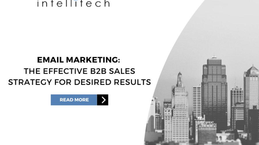 Email Marketing  The Unfailing B2B Sales Strategy for Desired Results